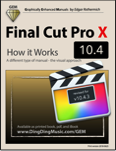 Final Cut Pro 10.3 - How it Works (Graphically Enhanced Manuals)